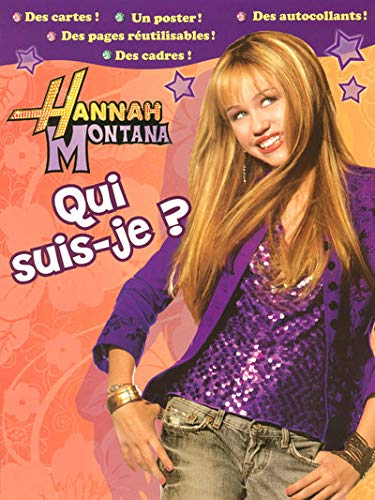 Hannah Montana : qui suis-je ?