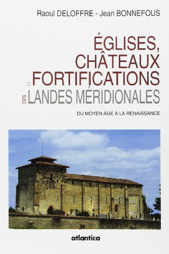 Eglises et fortifications des Landes