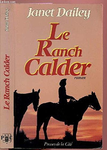Le Ranch Calder