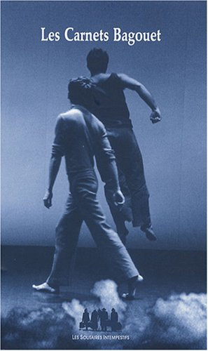 Les carnets Bagouet : la passe d'une oeuvre