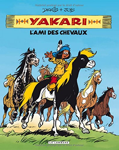 Yakari. Vol. 1. L'ami des chevaux