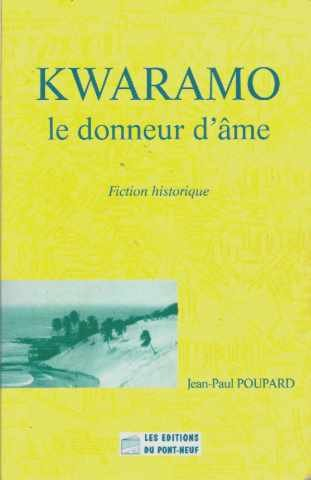 Kwaramo, le donneur d'âme