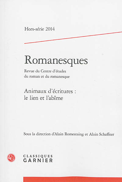 Romanesques, hors série, n° 2014. Animaux d'écritures : le lien et l'abîme