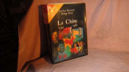 La Chine : 1949-1985
