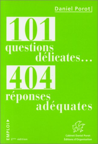 101 questions délicates, 404 réponses adéquates