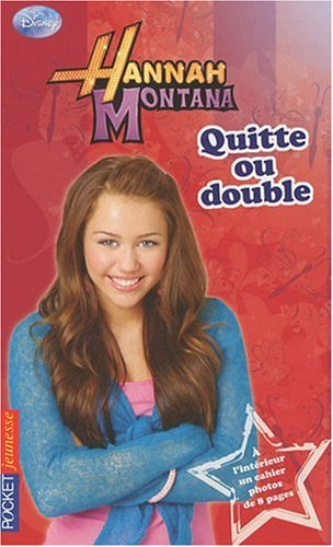 Hannah Montana. Vol. 12. Quitte ou double