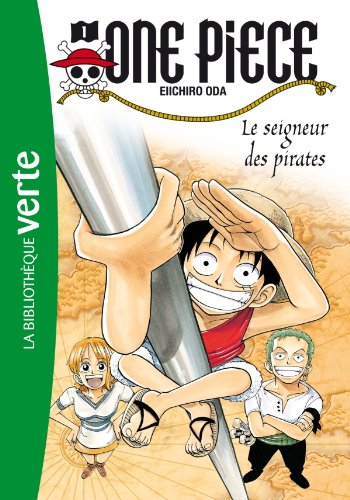 One Piece. Vol. 1. Le seigneur des pirates