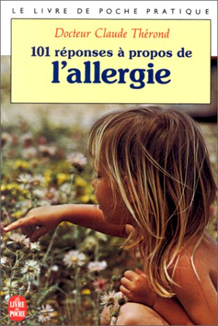 101 réponses à propos de l'allergie