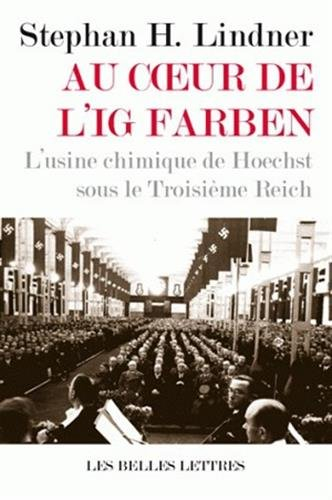 Au coeur de l'IG Farben : l'usine chimique de Hoechst sous le troisième Reich