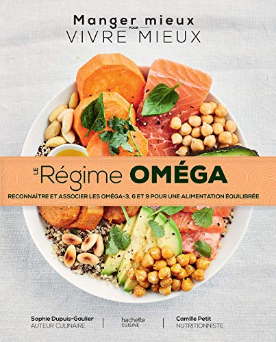 Le régime oméga : reconnaître et associer les oméga-3, 6 et 9 pour une alimentation équilibrée