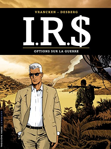 IRS. Vol. 16. Options sur la guerre