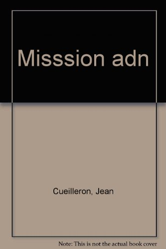 mission adn, n,  1 : l'arche
