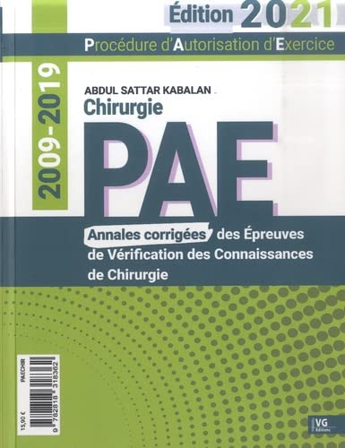 Annales corrigées des épreuves de vérification des connaissances de chirurgie, 2009-2019 : PAE, proc
