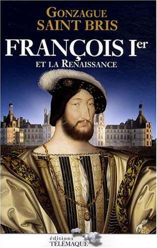 François Ier et la Renaissance