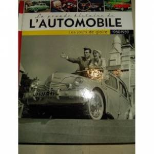 la grande histoire de l'automobile les jours de gloire 1950-1959