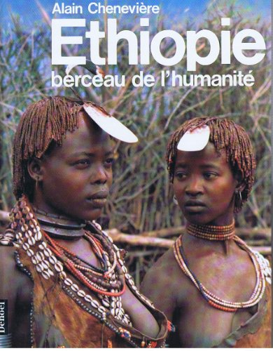 Ethiopie, berceau de l'humanité