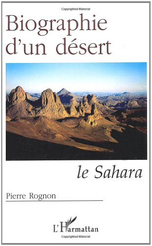 Une biographie d'un désert : le Sahara
