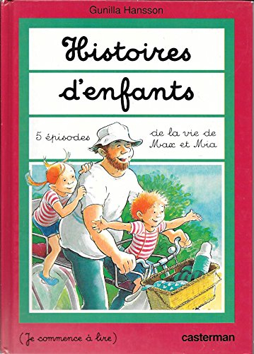 Histoires d'enfants : 5 épisodes de la vie de Max et Mia