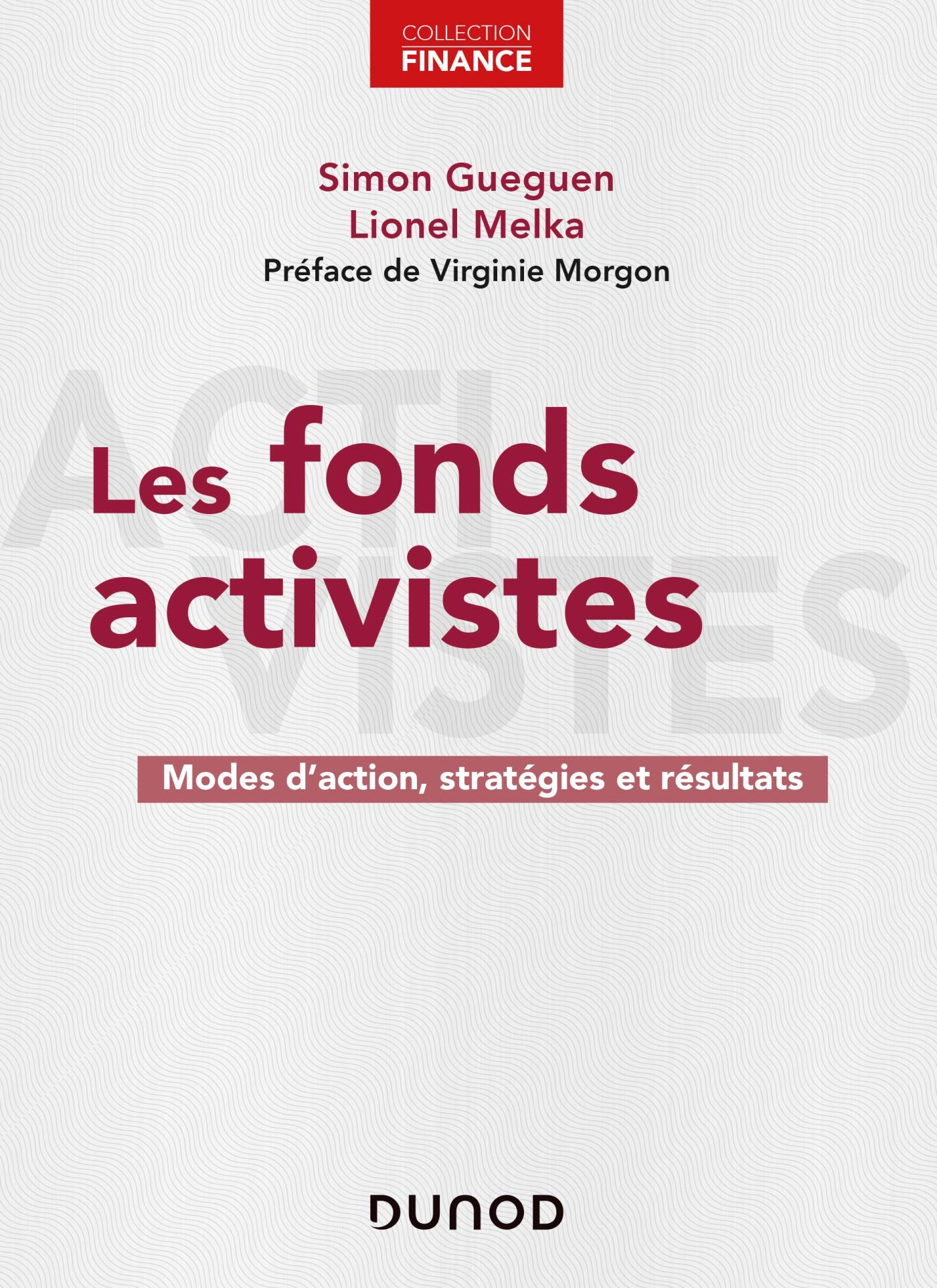 Les fonds activistes : modes d'action, stratégies et résultats