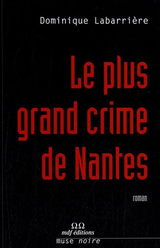 Le plus grand crime de Nantes
