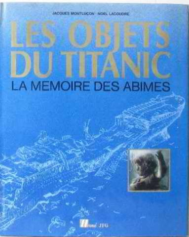 Les Objets du Titanic : la mémoire des abîmes