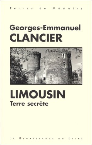 Limousin : terre secrète