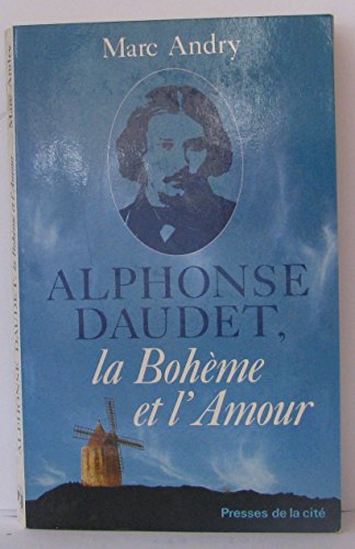 Alphonse Daudet : la bohème et l'amour