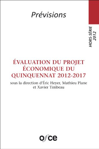 Revue de l'OFCE, hors-série, n° (2012). Evaluation du projet économique du quinquennat 2012-2017