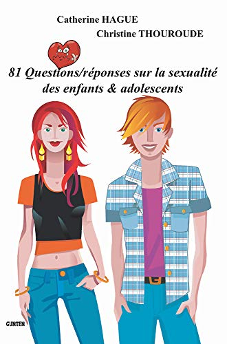 81 questions-réponses sur la sexualité des enfants & adolescents