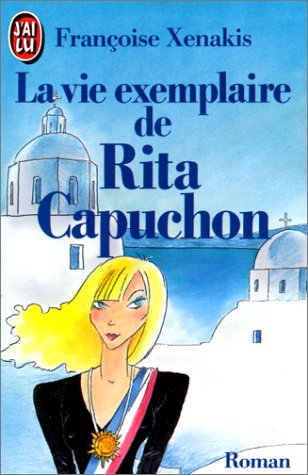 La vie exemplaire de Rita Capuchon