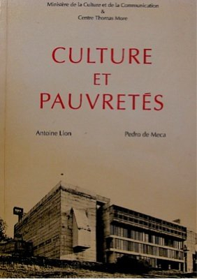 Culture et pauvretés : actes du colloque tenu à la Tourette (L'Arbresle), 13-15 décembre 1985