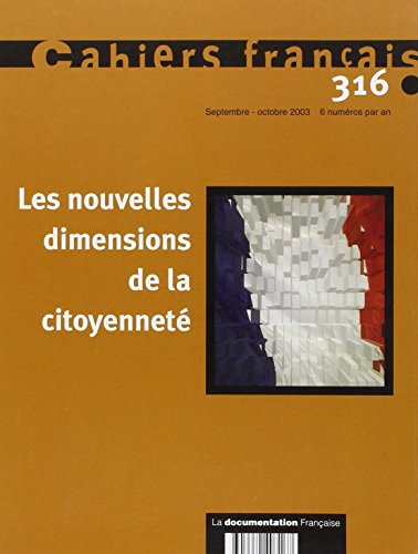 Cahiers français, n° 316. Les nouvelles dimensions de la citoyenneté