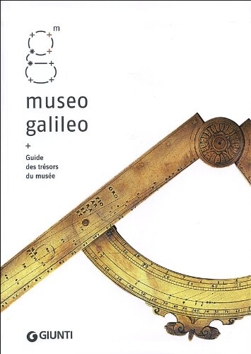 museo galileo. guide des trésors du musée