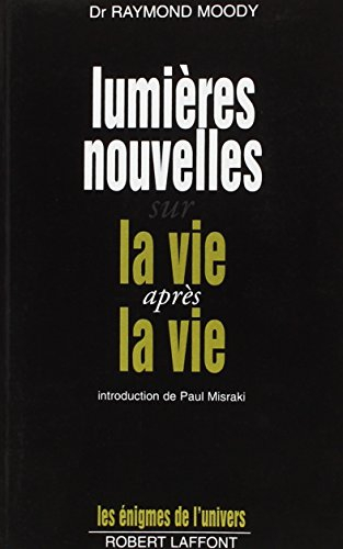 Lumières nouvelles sur la vie après la vie
