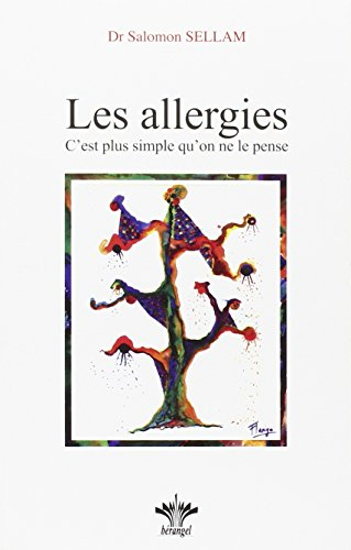 Les allergies : encyclopédie Bérangel de psychosomatique clinique