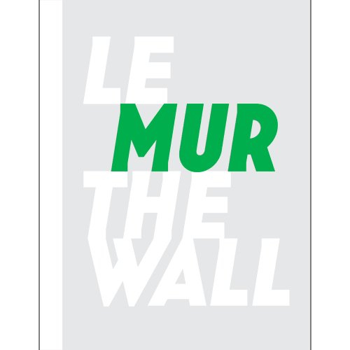 le mur / the wall