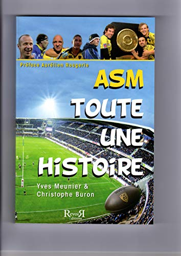 ASM : toute une histoire : l'ABCdaire de l'ASM Clermont Auvergne