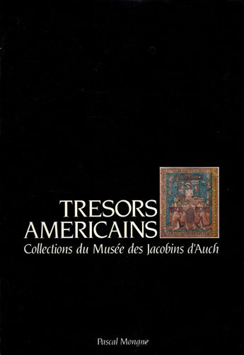 Trésors américains : collection du Musée des Jacobins d'Auch