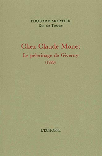 Chez Claude Monet : le pèlerinage de Giverny (1920)