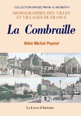 La Combraille - baronnie-bailliage de Combraille, prévôté d'Évaux, prévôté de Chambon, abbaye de Bel