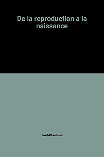 De la reproduction à la naissance