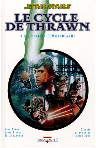 Star Wars : le cycle de Thrawn. Vol. 3-2. L'ultime commandement