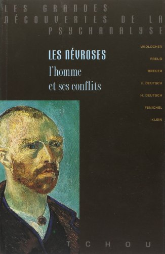 Les névroses : l'homme et ses conflits