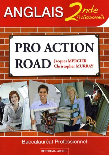 Pro action road, anglais, 2de professionnelle : baccalauréat professionnel