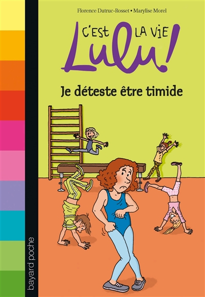 C'est la vie, Lulu !. Vol. 2. Je déteste être timide