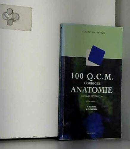 100 QCM d'anatomie, volume 2 : Membre supérieur