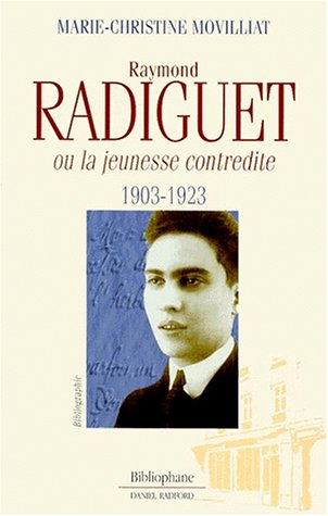 Raymond Radiguet ou La jeunesse contredite