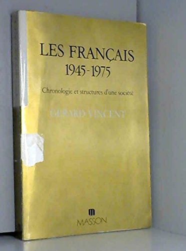 Les Français : 1945-1975: chronique et structures d'une société