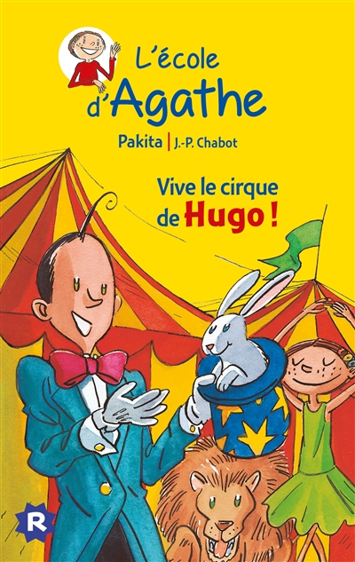L'école d'Agathe. Vol. 42. Vive le cirque de Hugo !