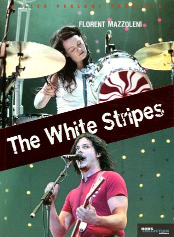 The White Stripes : et la nouvelle scène de Detroit